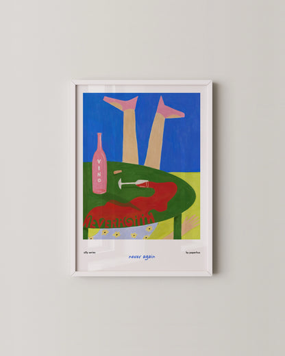 Never Again Print | Drunk Quote Print