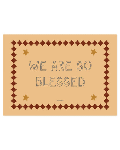 Inspirational typography print reading “We Are So Blessed” with vintage-style border and star details