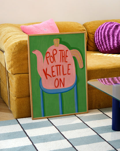 Pop the Kettle On Print | Playful Kitchen Wall Art