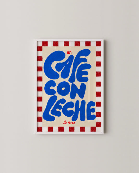 Café Con Leche Print
