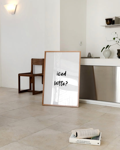 Iced Latte Quote Print- Wall Art -Paperhus- Printable wall art - Instant downloads - DIY home decor -Paperhus